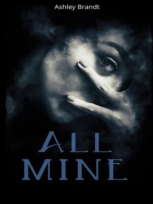 cover image of All Mine